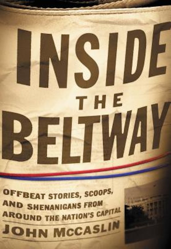 Cover image for The Inside the Beltway, isbn: 9781595552402