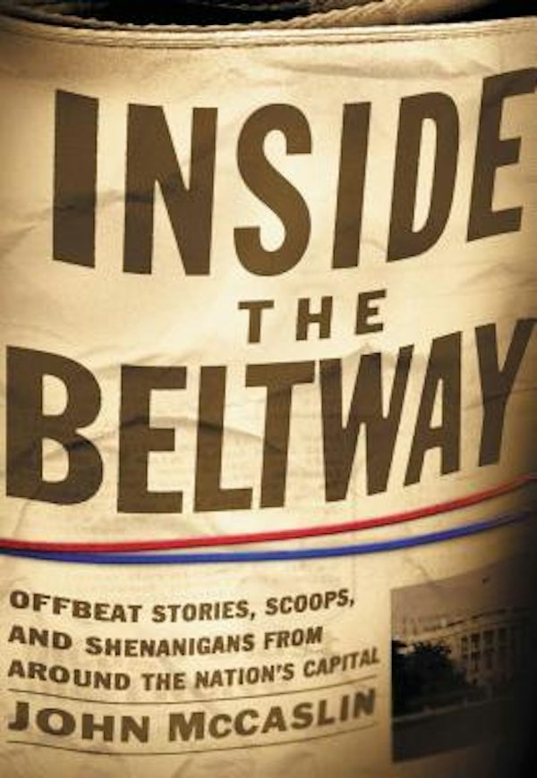 Cover image for The Inside the Beltway, isbn: 9781595552402