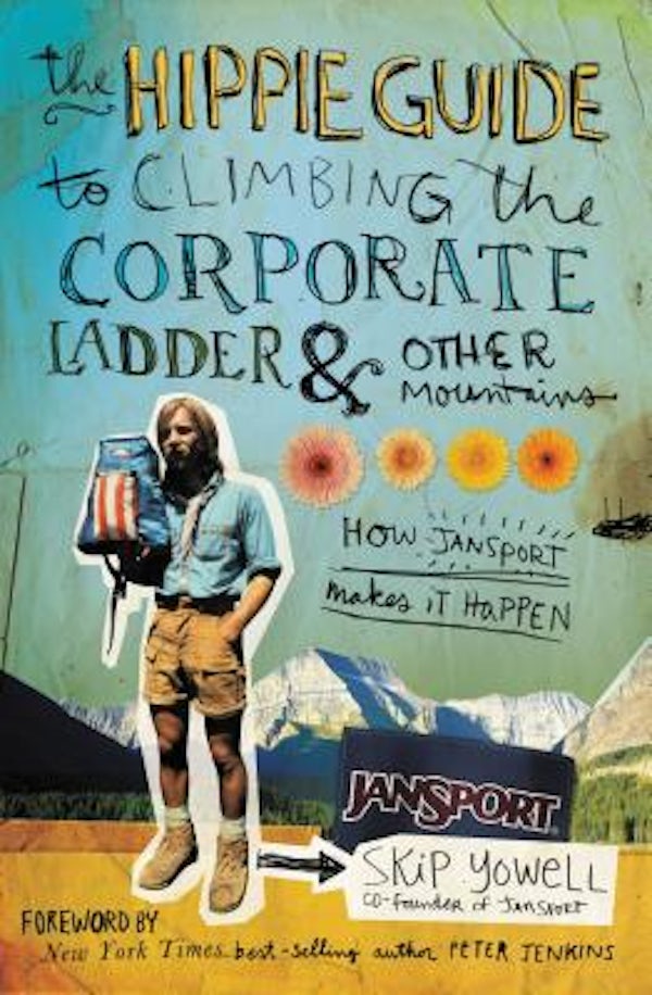 Cover image for The Hippie Guide to Climbing Corporate Ladder and Other Mountains, isbn: 9781595552891