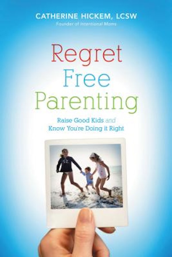 Cover image for Regret Free Parenting, isbn: 9781595553232