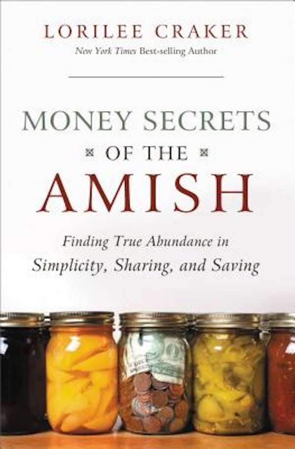 Cover image for The Money Secrets of the Amish, isbn: 9781595553416