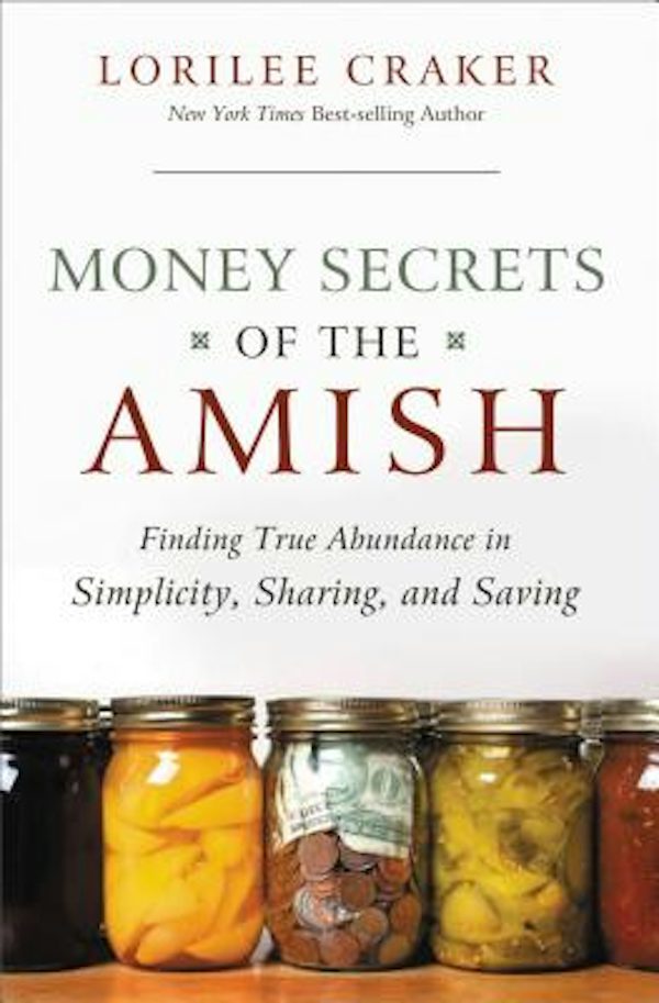 Cover image for The Money Secrets of the Amish, isbn: 9781595553416