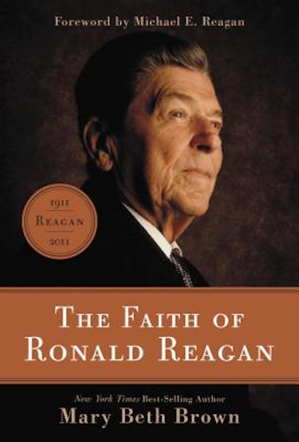 Cover image for The Faith of Ronald Reagan, isbn: 9781595553539