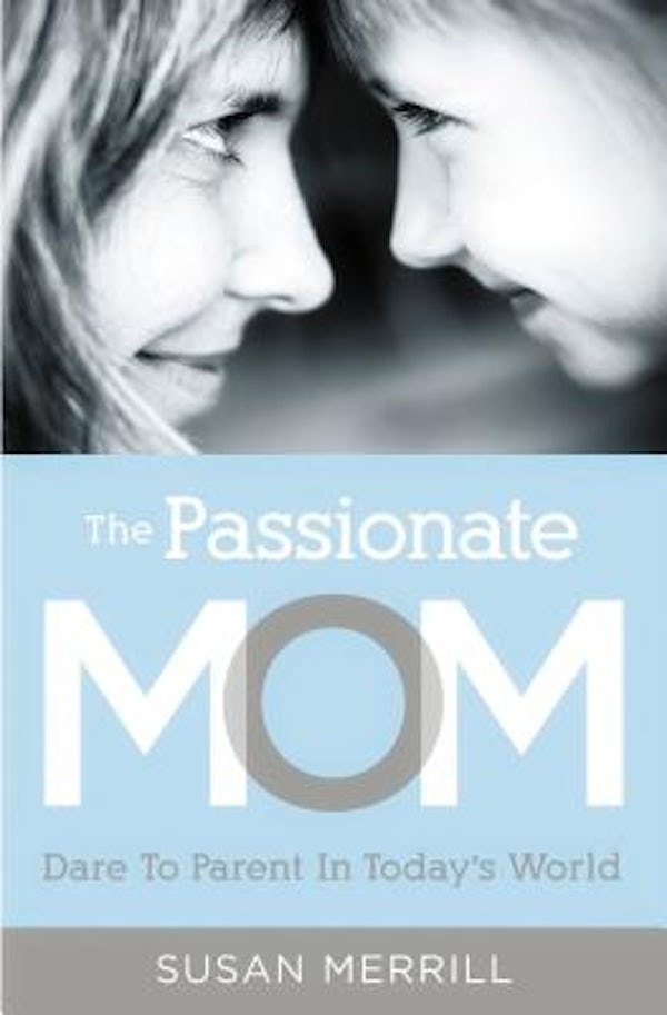 Cover image for The Passionate Mom, isbn: 9781595555090