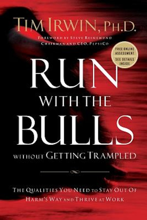 Cover image for Run with the Bulls Without Getting Trampled, isbn: 9781595559739