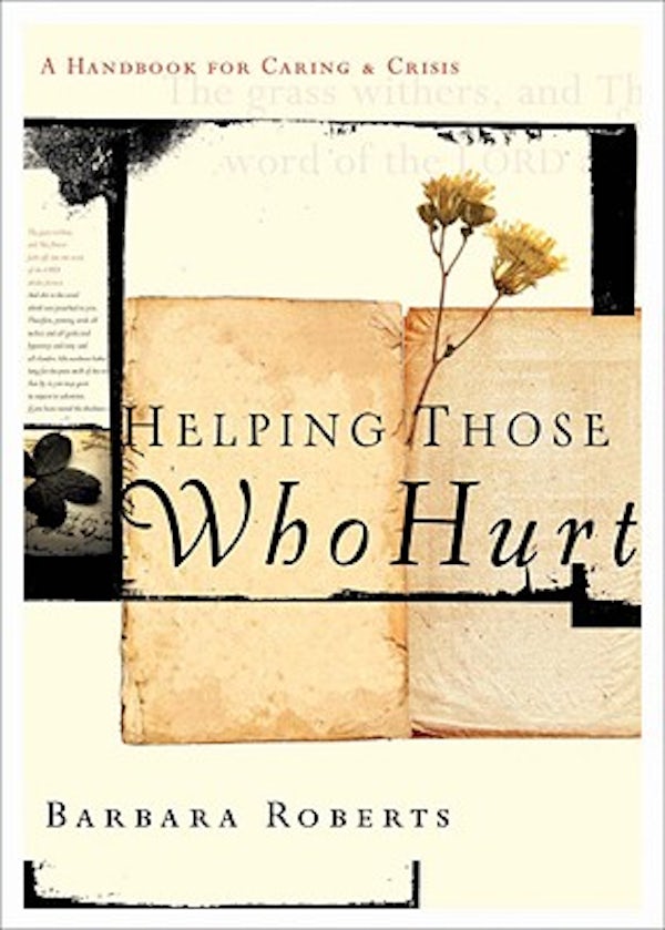 Cover image for Helping Those Who Hurt, isbn: 9781600063824