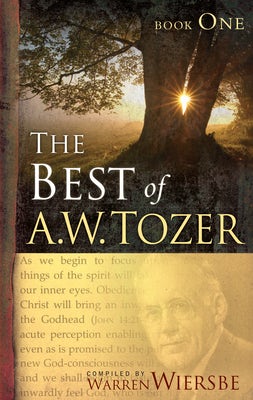 Cover image for The Best of A. W. Tozer Book One, isbn: 9781600660436