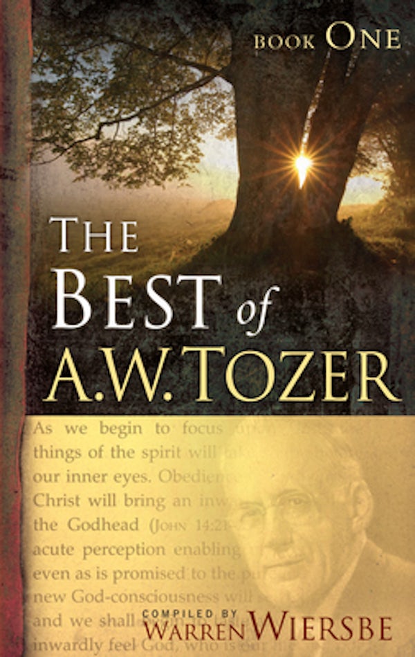 Cover image for The Best of A. W. Tozer Book One, isbn: 9781600660436