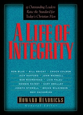 Cover image for A Life of Integrity, isbn: 9781601420282