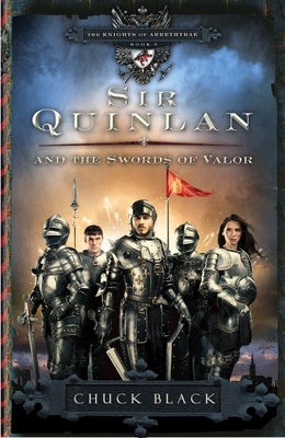 Cover image for Sir Quinlan and the Swords of Valor, isbn: 9781601421289