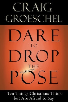 Cover image for Dare to Drop the Pose, isbn: 9781601423146