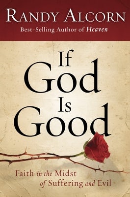 Cover image for If God Is Good, isbn: 9781601425799