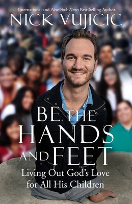 Cover image for Be the Hands and Feet, isbn: 9781601426215