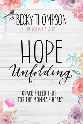 Cover image for Hope Unfolding, isbn: 9781601428127