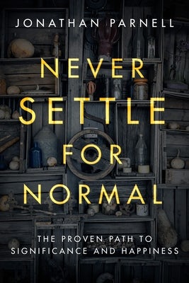 Cover image for Never Settle for Normal, isbn: 9781601429063
