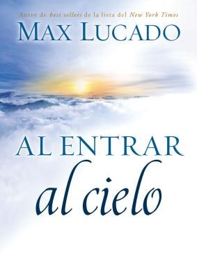 Cover image for Al entrar al cielo, isbn: 9781602550063
