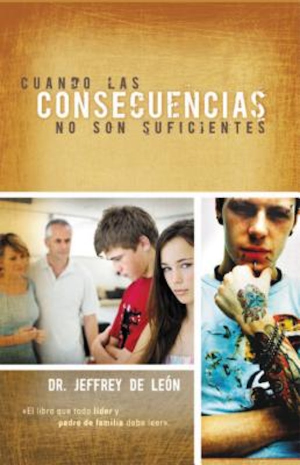 Cover image for La Cuando Las Consecuencias No Son Suficientes, isbn: 9781602550988