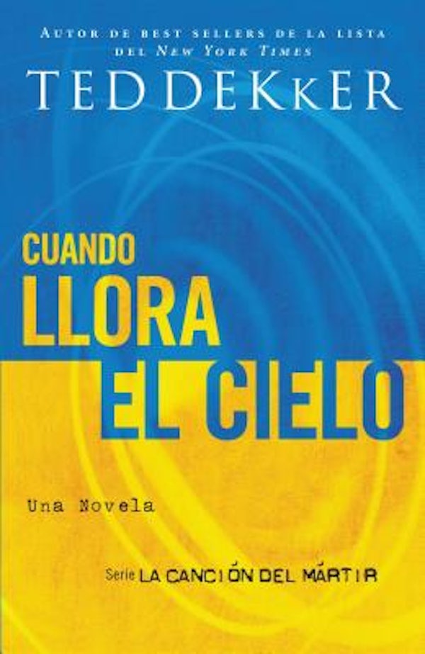 Cover image for La Cuando llora el cielo = When Heaven Weeps, isbn: 9781602551572