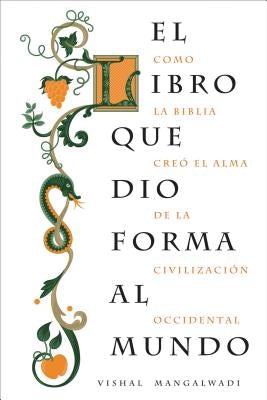 Cover image for El Libro Que Dio Forma Al Mundo, isbn: 9781602555266