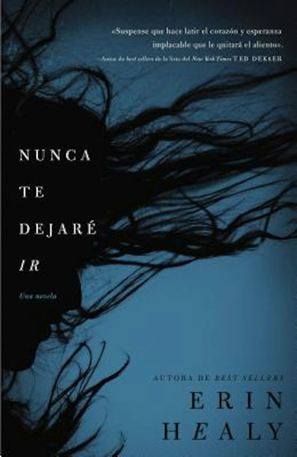 Cover image for En Nunca Te Dejare IR = Never Let You Go = Never Let You Go, isbn: 9781602555587