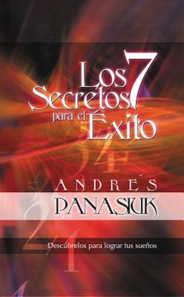 Cover image for Los 7 Secretos Para El �xito, isbn: 9781602556539