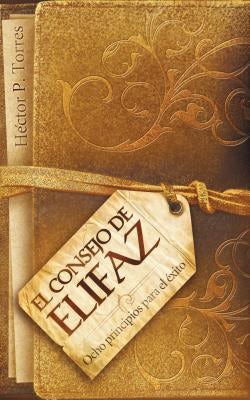 Cover image for El Consejo de Elifaz, isbn: 9781602556546