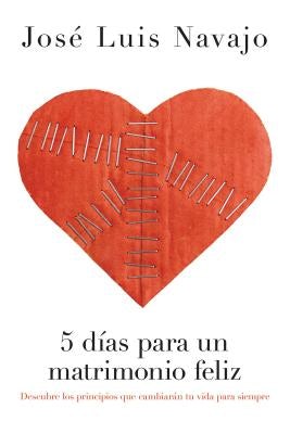 Cover image for 5 Días Para Un Matrimonio Feliz, isbn: 9781602558892