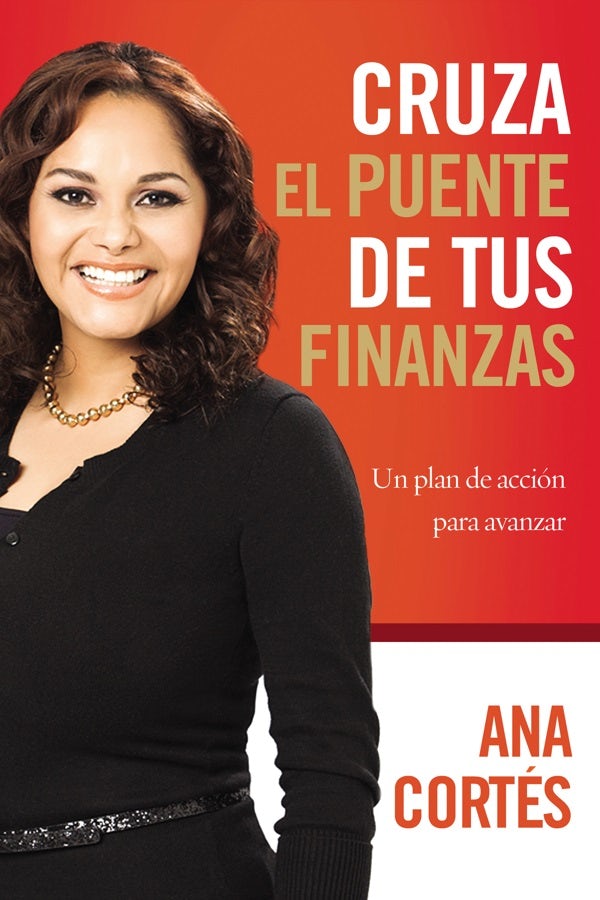Cover image for Cruza el puente de tus finanzas, isbn: 9781602559721