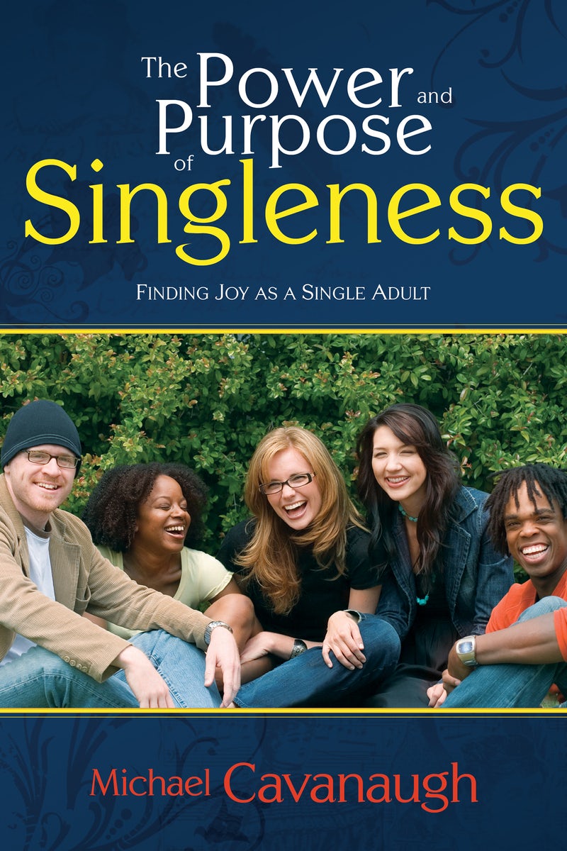 Cover image for The Power and Purpose of Singleness, isbn: 9781603740999