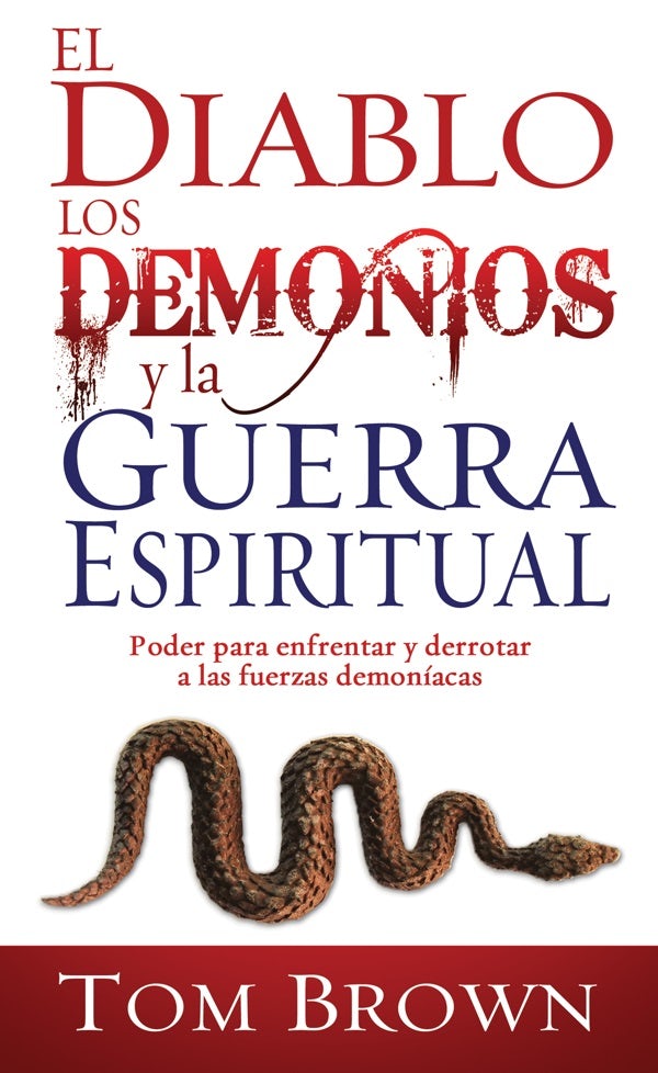 Cover image for El Diablo, Los Demonios Y La Guerra Espiritual, isbn: 9781603741248