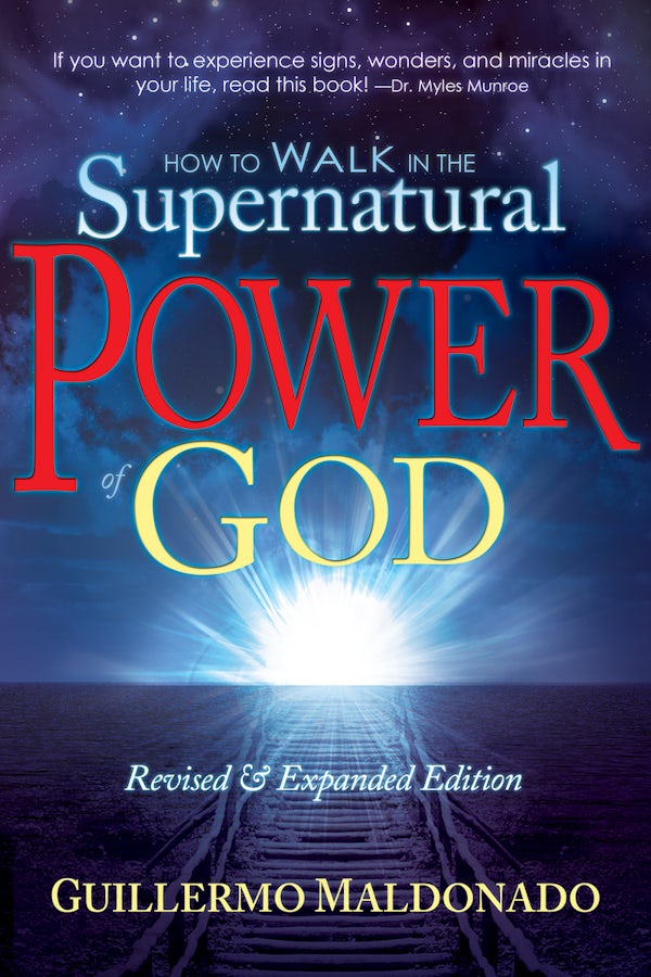 Cover image for How to Walk in the Supernatural Power of God, isbn: 9781603742788