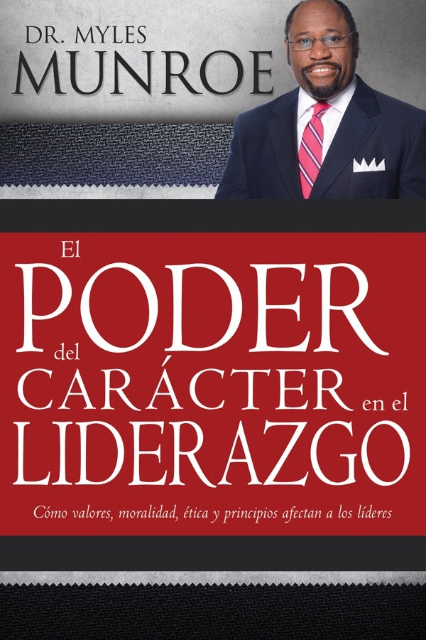 Cover image for El Poder del Carácter En El Liderazgo, isbn: 9781603749701