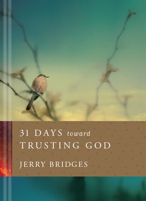 Cover image for 31 Days Toward Trusting God, isbn: 9781612914978