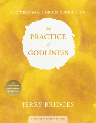Cover image for The Practice of Godliness: A 12-Week Small-Group Curriculum, isbn: 9781615215836