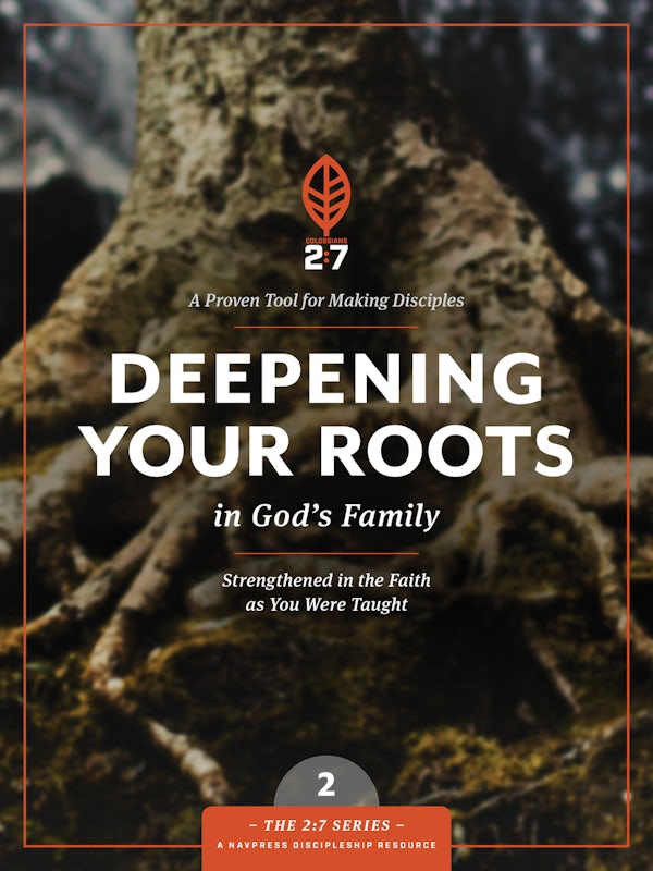 Cover image for Deepening Your Roots in God's Family, isbn: 9781615216383
