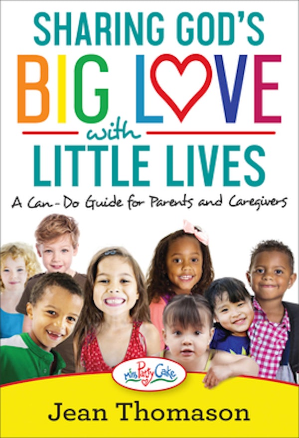 Cover image for Sharing God's Big Love with Little Lives, isbn: 9781617958625