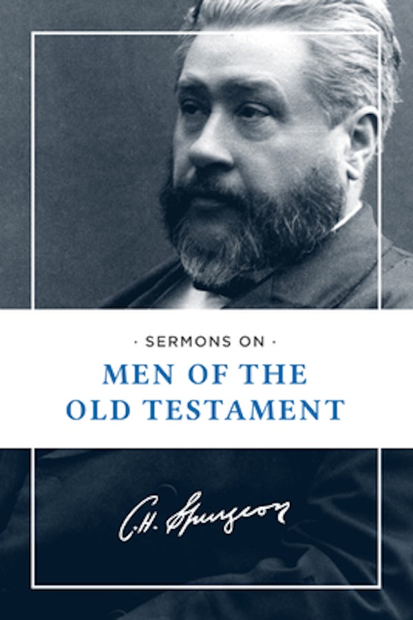 Cover image for Sermons on Men of the Old Testament, isbn: 9781619702684