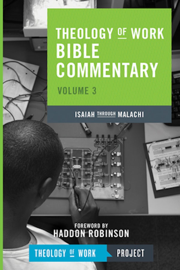 Cover image for Theology of Work Bible Commentary, Volume 3: Isaiah Through Malachi, isbn: 9781619707504