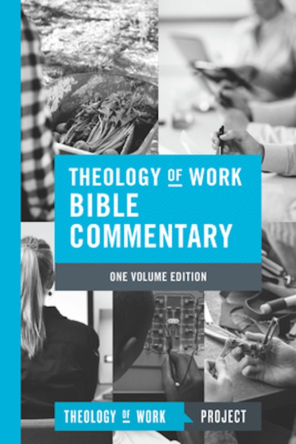 Cover image for Theology of Work Bible Commentary, 1-Volume Edition, isbn: 9781619708600