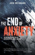 Cover image for The End of Anxiety, isbn: 9781621579731