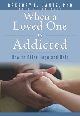 Cover image for When a Loved One Is Addicted, isbn: 9781628629880
