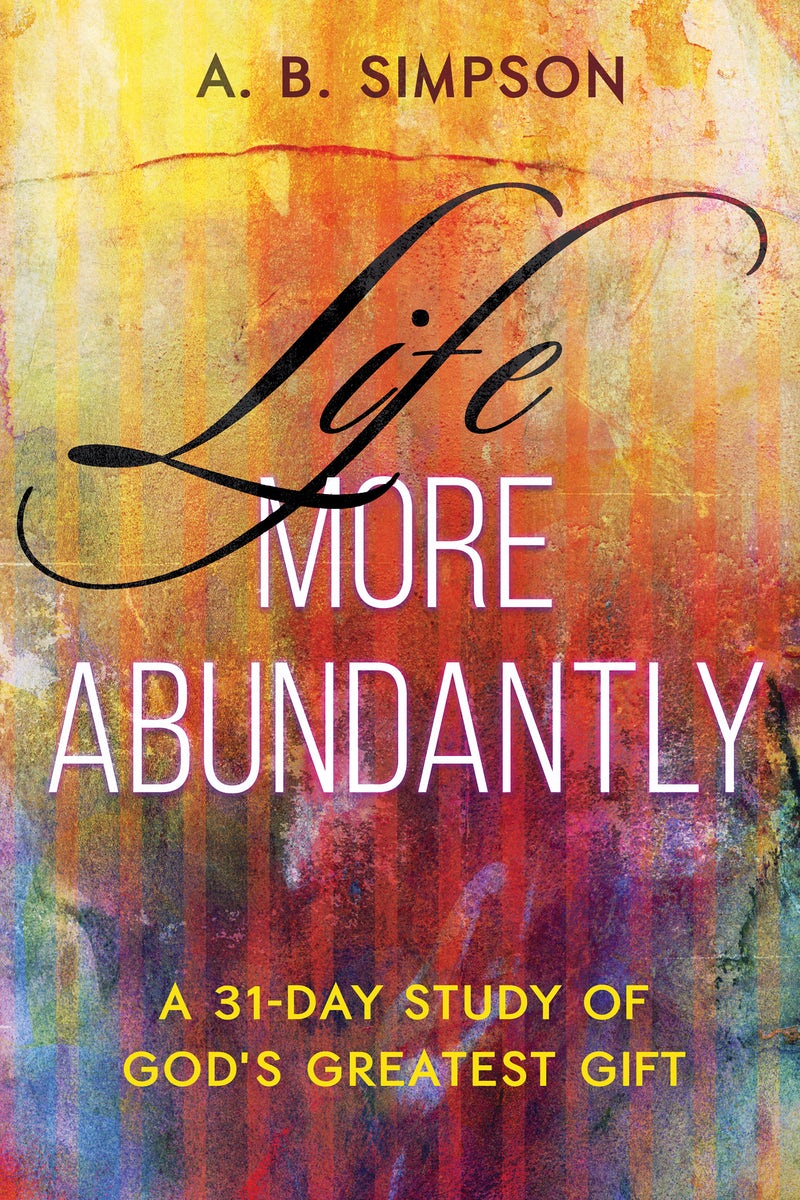 Cover image for Life More Abundantly, isbn: 9781629112947