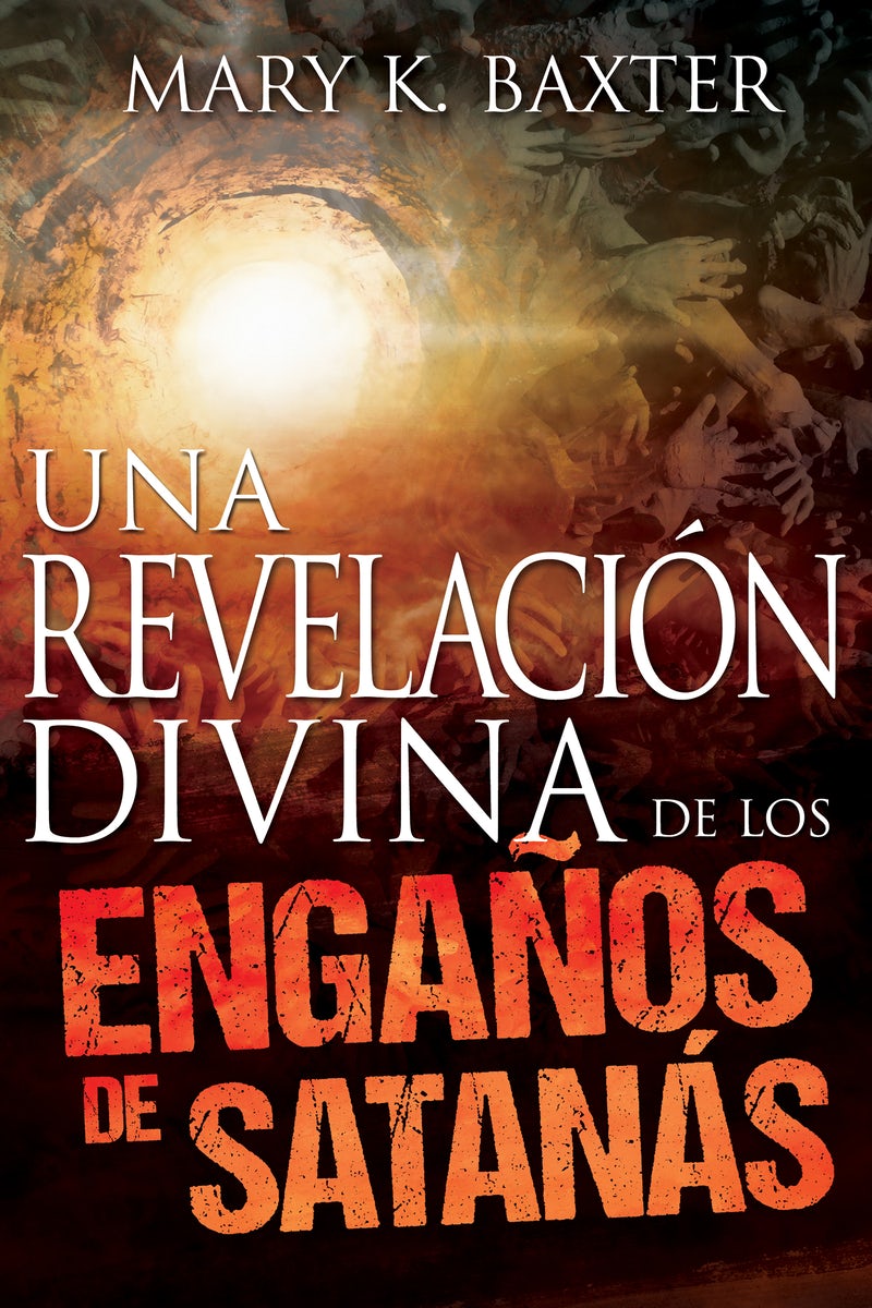 Cover image for Una Revelación Divina de Los Engaños de Satanás, isbn: 9781629113616
