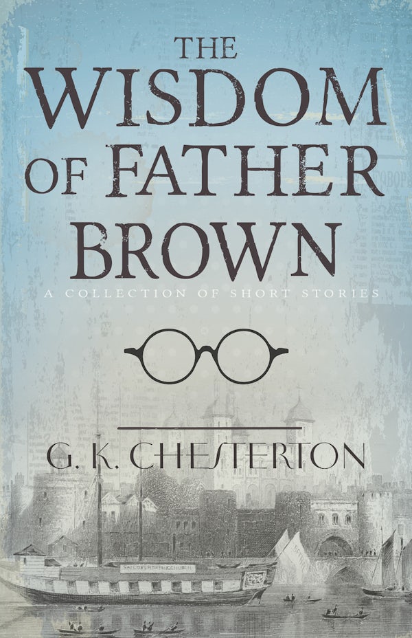 Cover image for The Wisdom of Father Brown, isbn: 9781629115627
