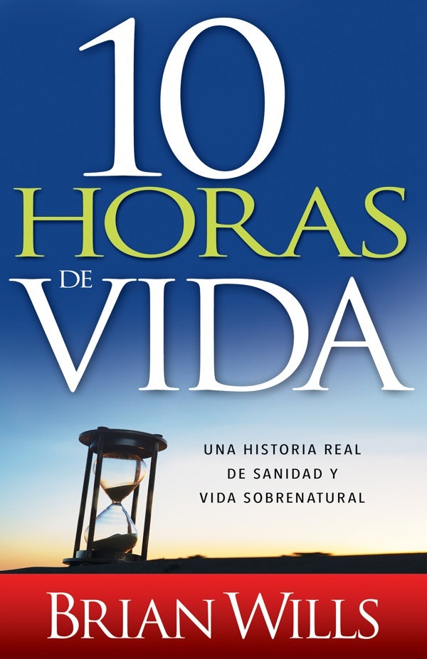 Cover image for 10 Horas de Sanidad, isbn: 9781629117522