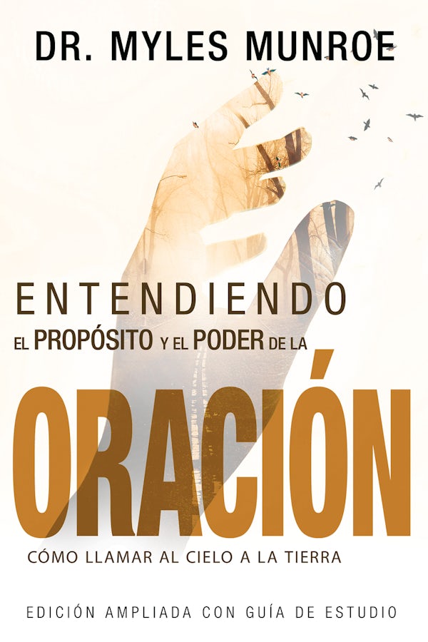 Cover image for Entendiendo El Prop�sito Y El Poder de la Oraci�n, isbn: 9781629119199