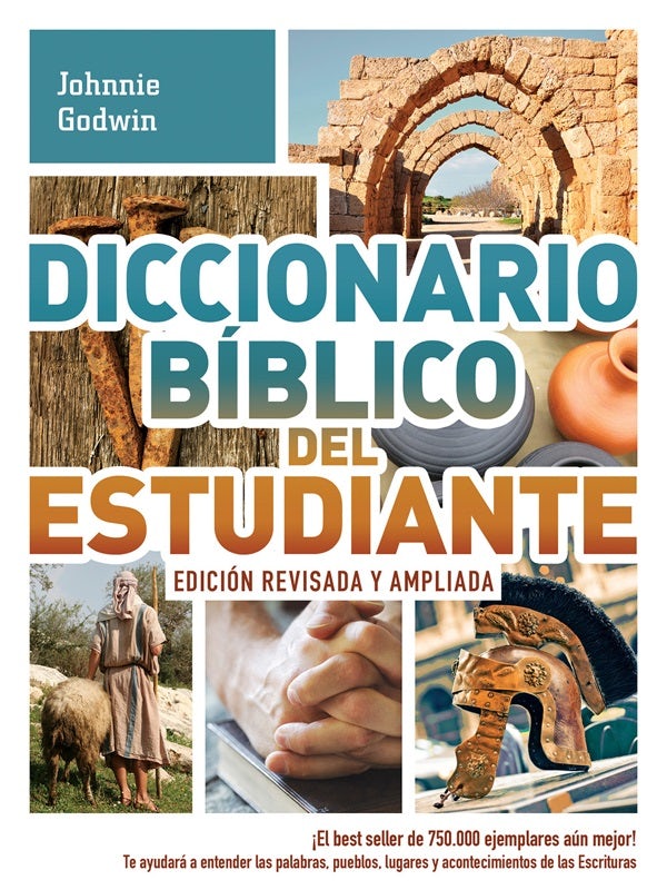 Cover image for Diccionario Bíblico del Estudiante -> Edición Revisada Y Ampliada, isbn: 9781630581411