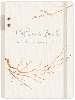 Cover image for Mother & Bride Wedding Prayer Journal, isbn: 9781633262089