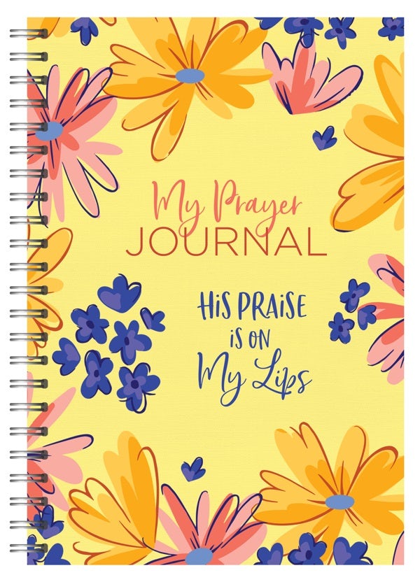 Cover image for My Prayer Journal: His Praise Is on My Lips, isbn: 9781636090825