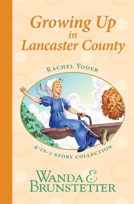 Cover image for Rachel Yoder Story Collection 2--Growing Up, isbn: 9781636090948